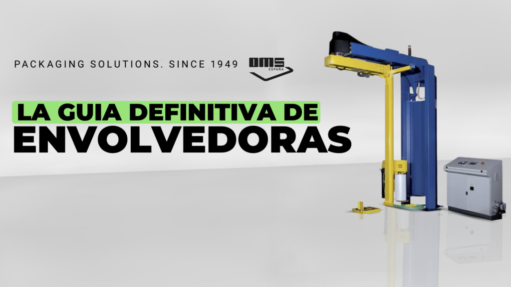 LA GUIA DEFINITIVA para elegir la mejor envolvedora de palets
