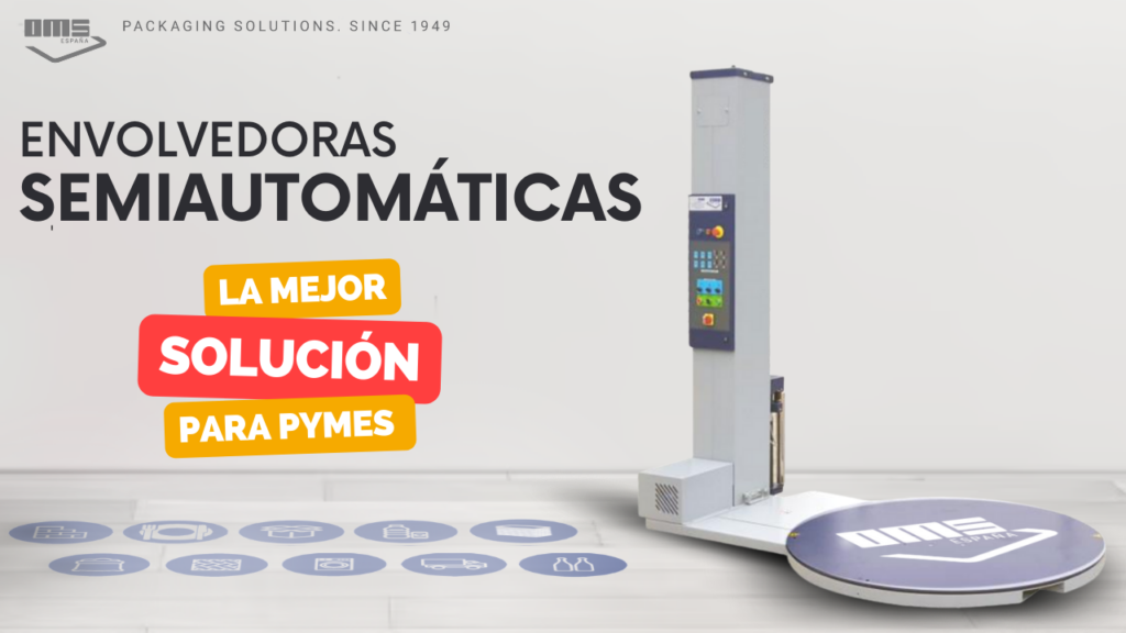 Envolvedoras de palets semiautomáticas: la mejor solución para pymes.